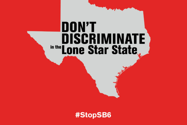 Don't Discriminate in the Lone Star State graphic