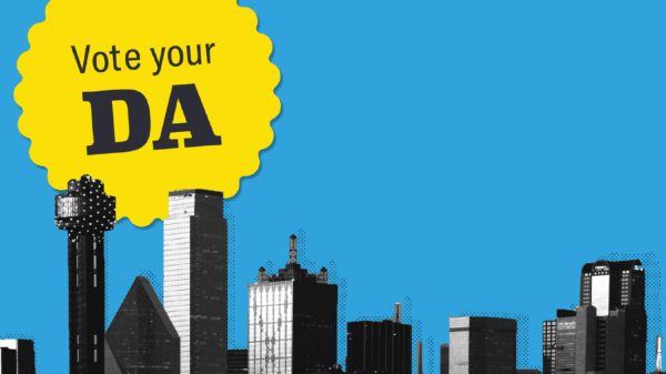 "Vote Your DA" graphic with Dallas skyline