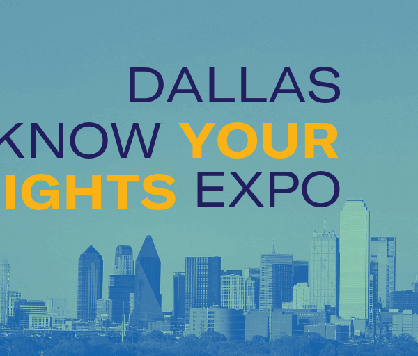 Dallas Know Your Rights Expo, Oct. 27 from 1-5 pm