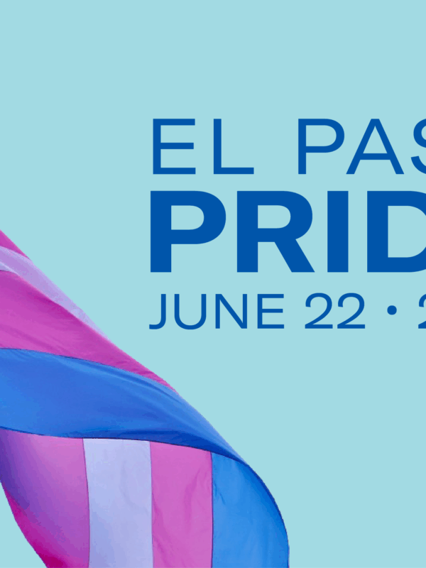 Join the ACLU of Texas for the El Paso Pride Parade