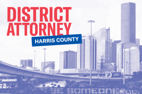 District Attorney Harris County DA Candidate Forum