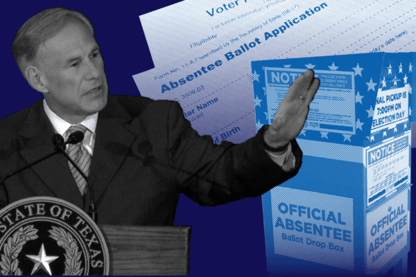 Graphic: A stylized collage of images shows Governor Abbott behind a podum raising a hand and facing something off camera. Behind him are applications for mail-in ballots and a drop-off box for absentee ballots.