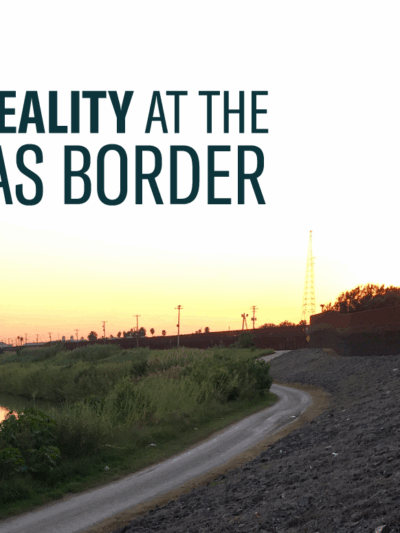 Graphic image of the Rio Grande with the words The Reality at the Texas Border
