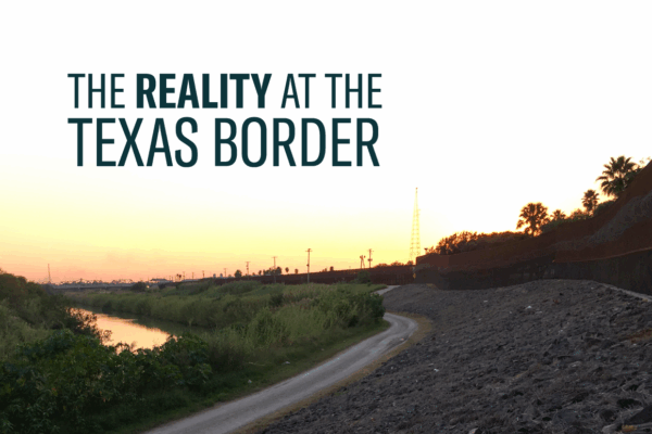 Graphic image of the Rio Grande with the words The Reality at the Texas Border