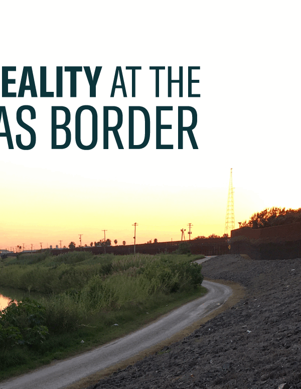 Graphic image of the Rio Grande with the words The Reality at the Texas Border