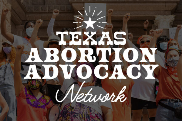 Texas Abortion Advocacy Network