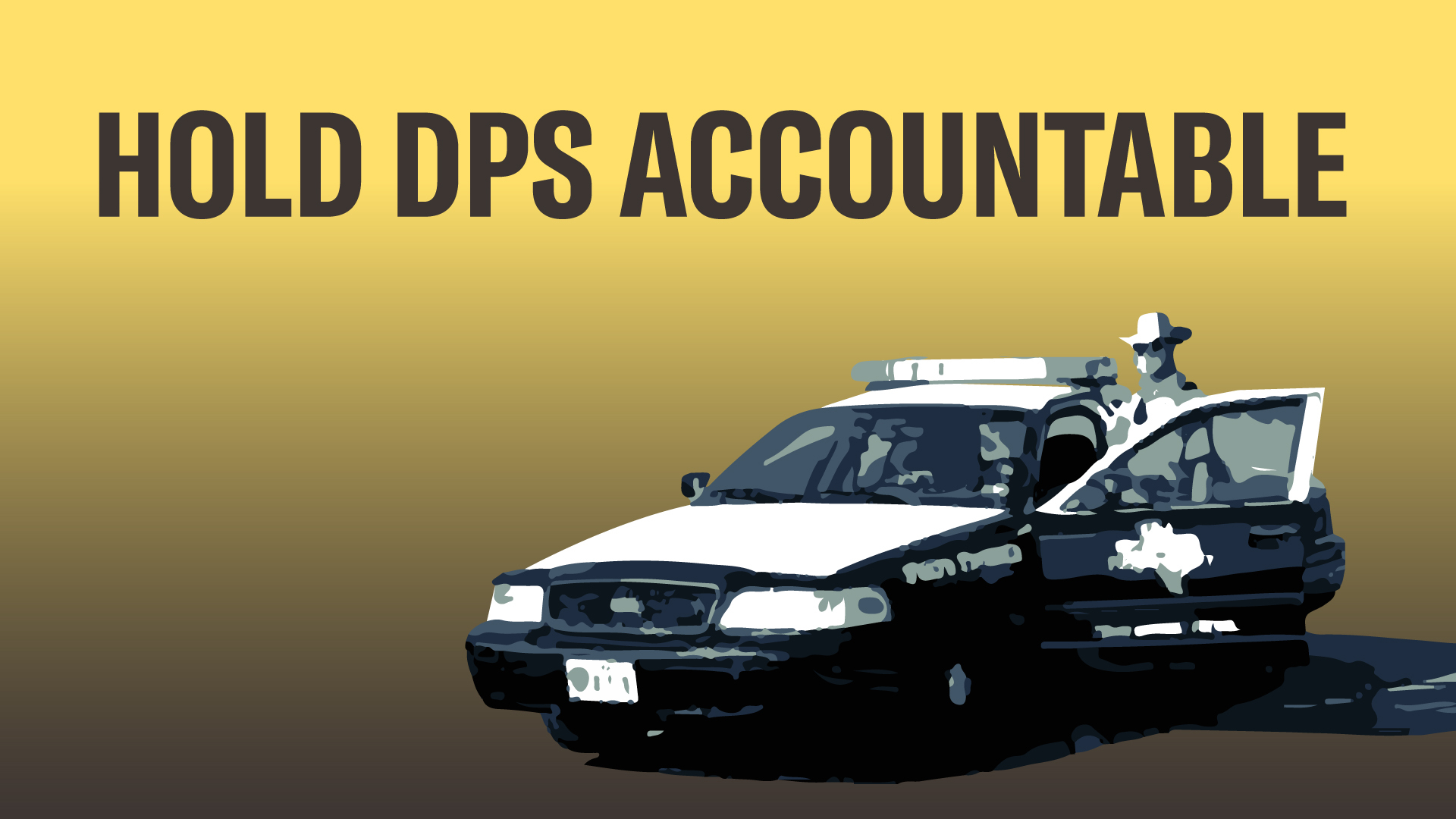 image of a dps officer with the text hold dps accountable over the image