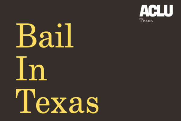 Bail in Texas