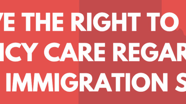 image that reads "you have the right to recieve emergency care regardless of your immigration status."