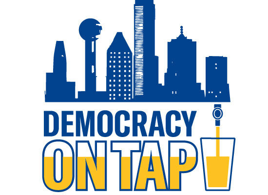 image of dallas skyline over the words democracy on tap