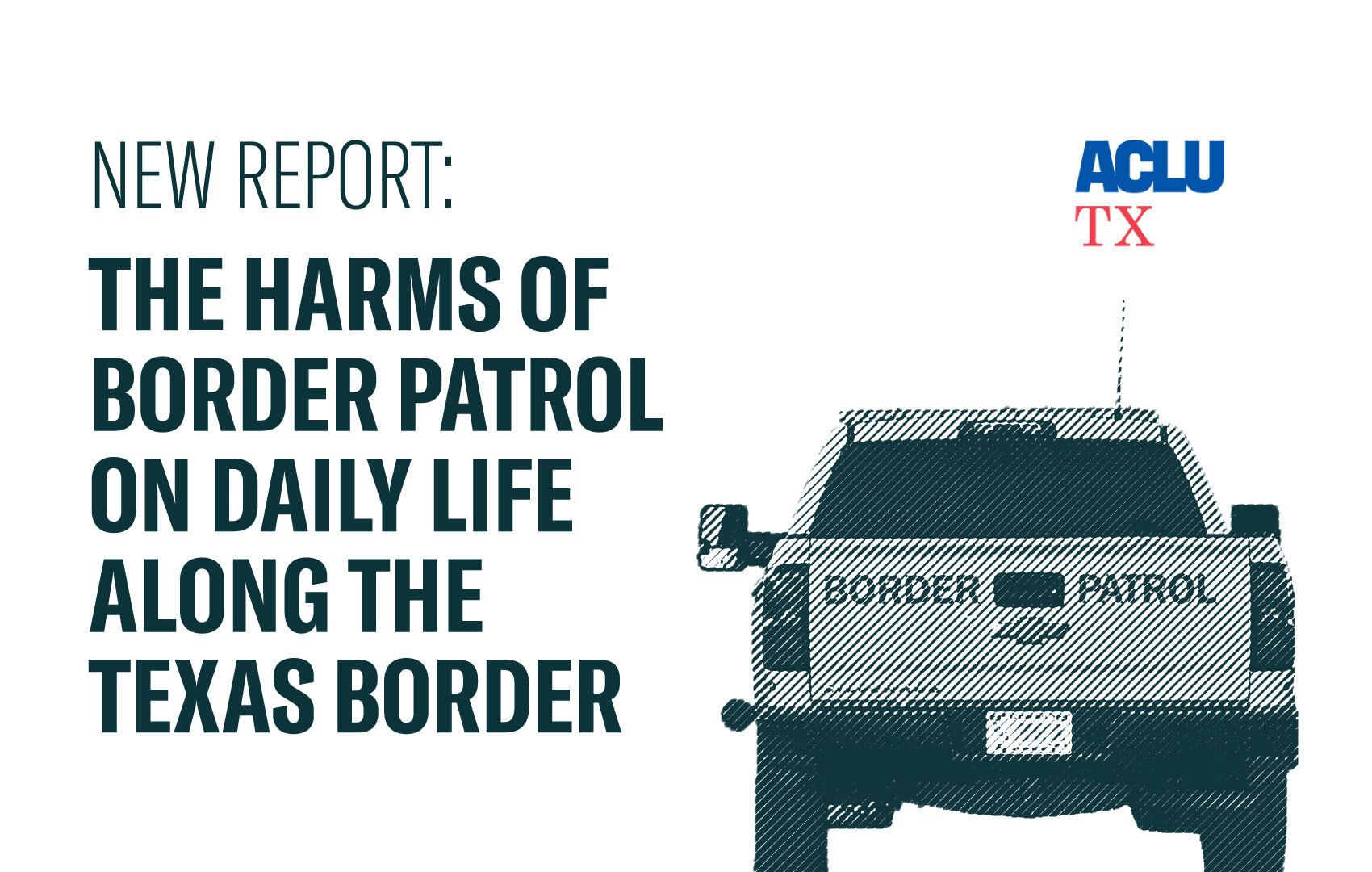 ACLU of Texas' New Border Report