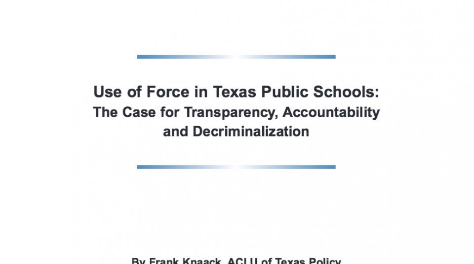 use of force in texas public schools the case for transparency shot record texas